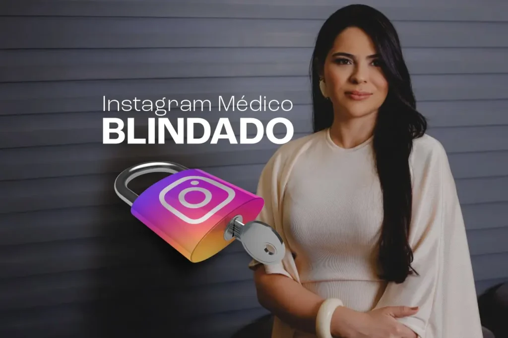 Instagram Médico Blindado